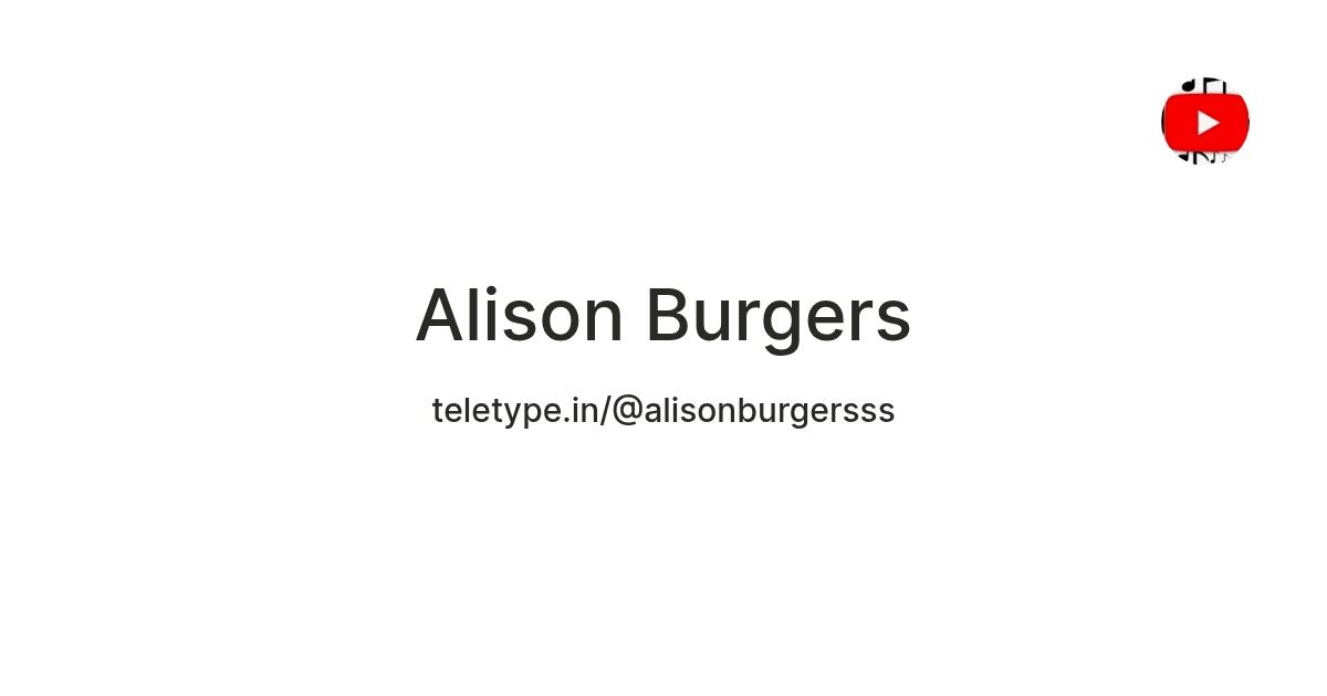 Alison Burgers — Teletype
