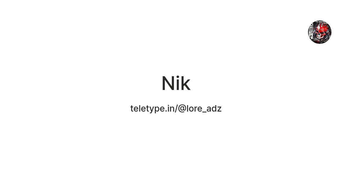 Nik — Teletype