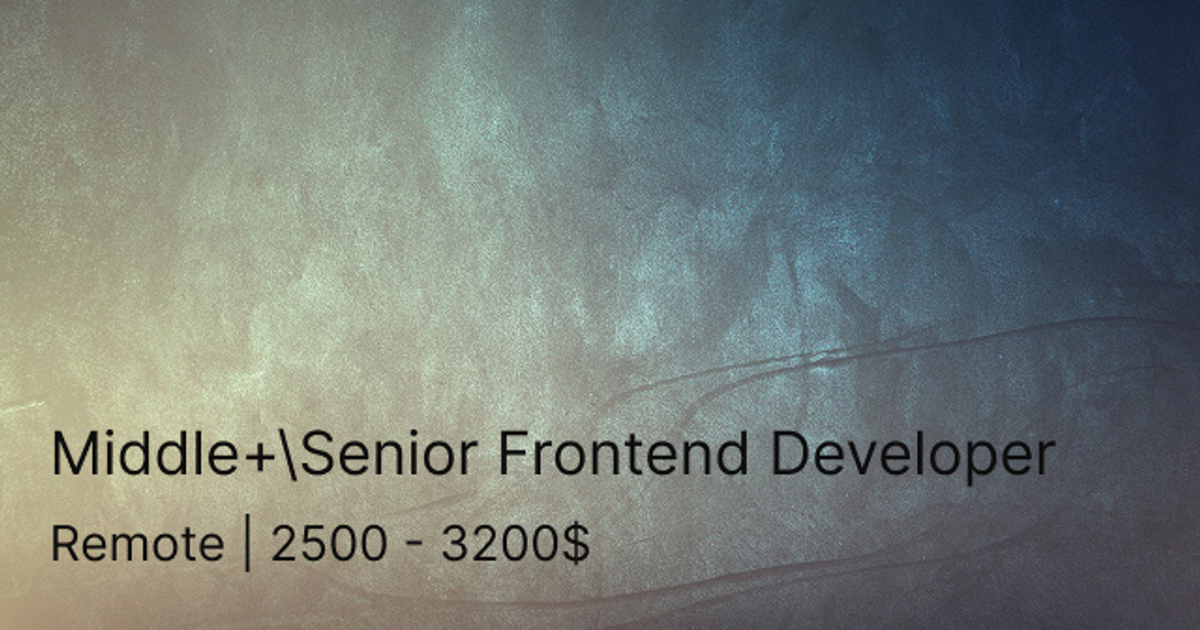 Middle+ \\ Senior Frontend Developer — Teletype