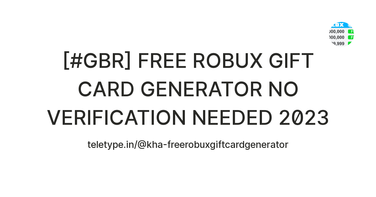 [#GBR] FREE ROBUX GIFT CARD GENERATOR NO VERIFICATION NEEDED 2023 ...