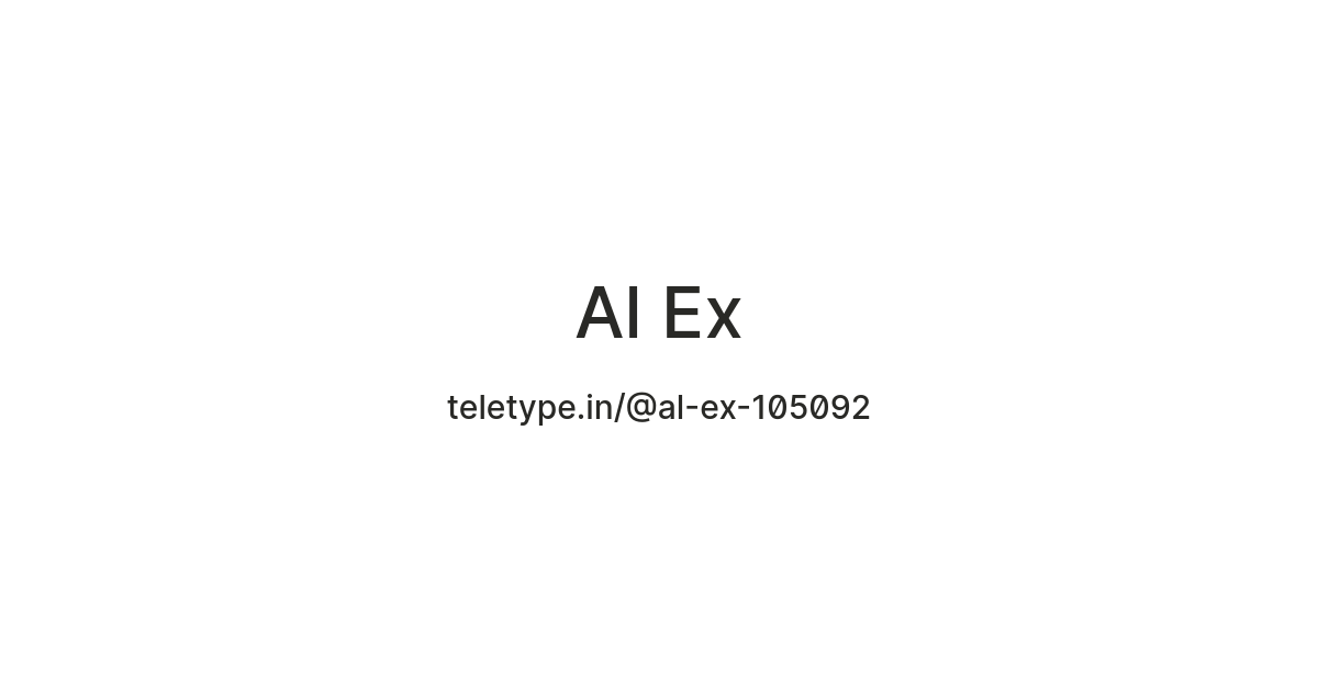 Al Ex — Teletype