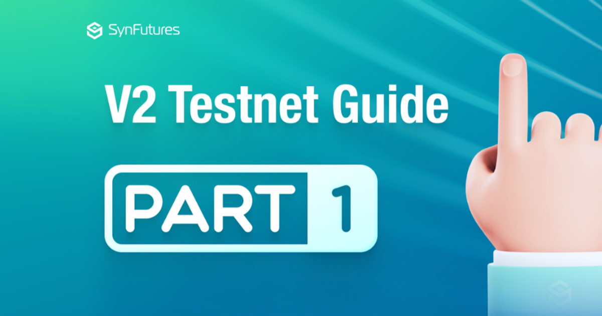 Testnet SynFutures V2 (Обновление16!!!) — Teletype
