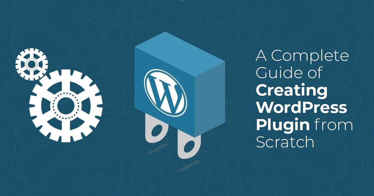 Creating A WordPress Plugin Is Easier Than You Think If — Teletype