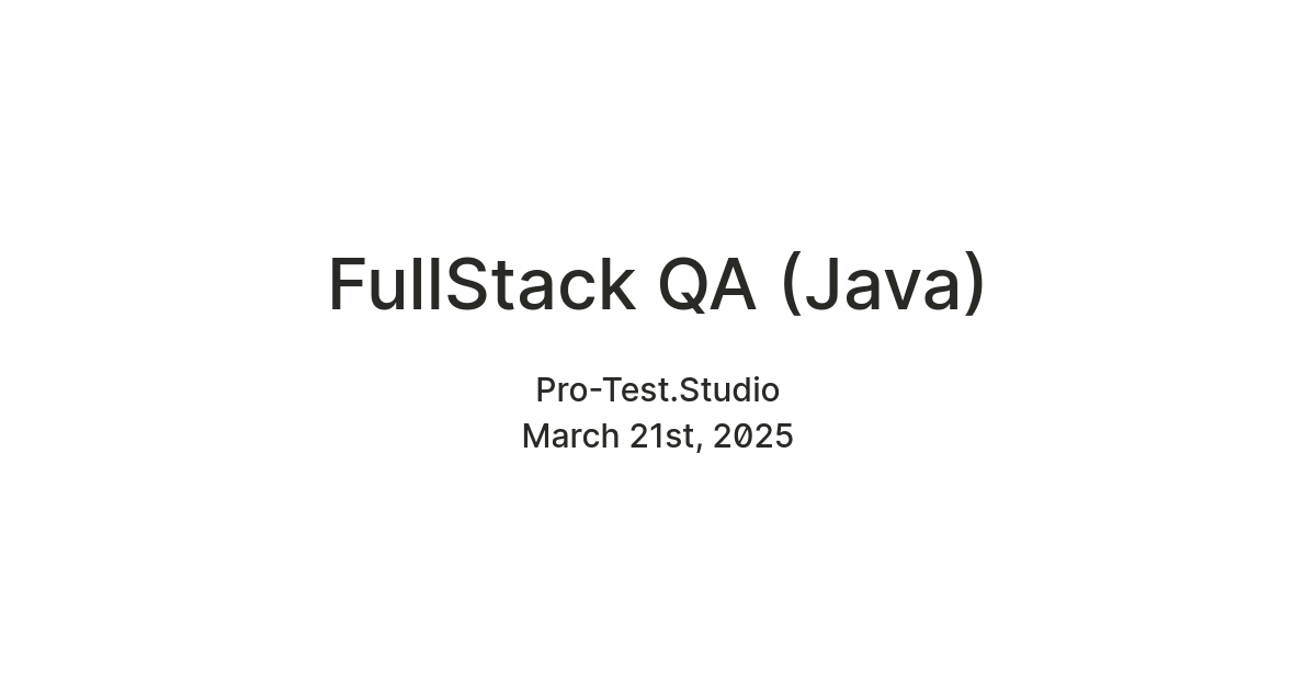 FullStack QA (Java) — Teletype