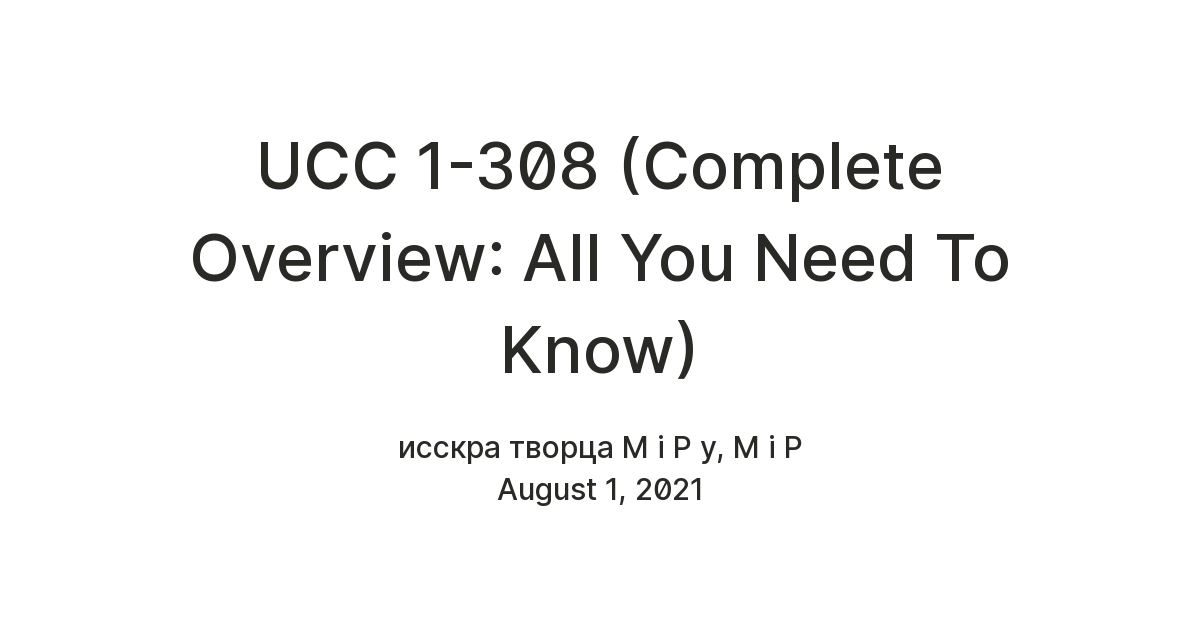 UCC 1-308 (Complete Overview: All You Need Know) — Teletype