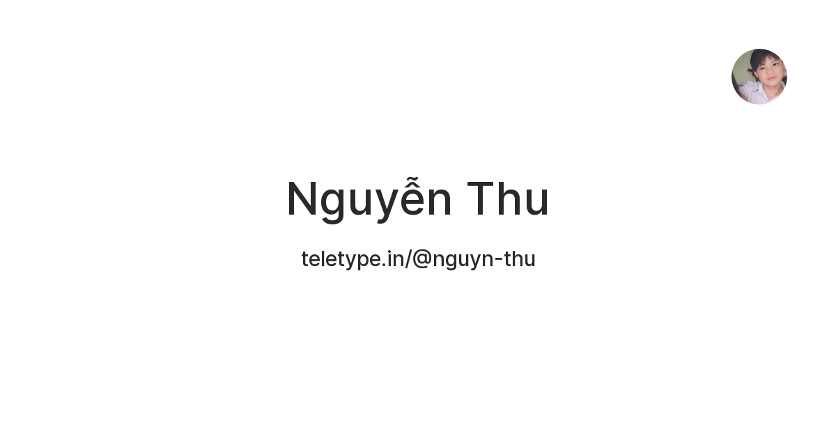 Nguyễn Thu — Teletype