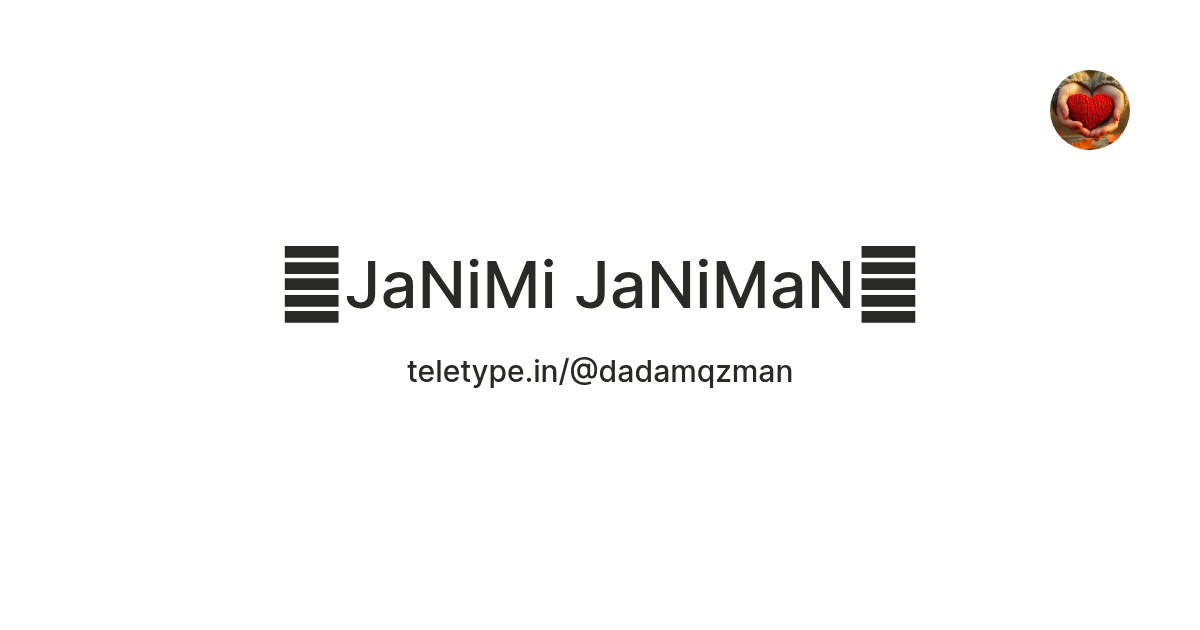 Janimi Sign 🍃JaNiMi JaNiMaN🍃 — Teletype