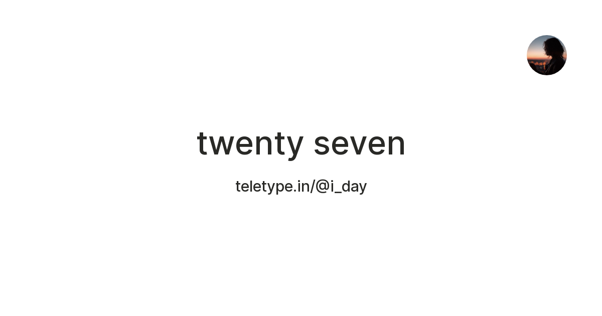 twenty seven — Teletype