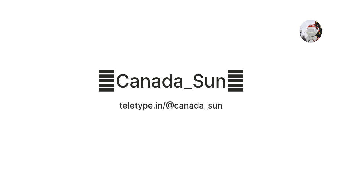 🐻Canada_Sun🐯 — Teletype