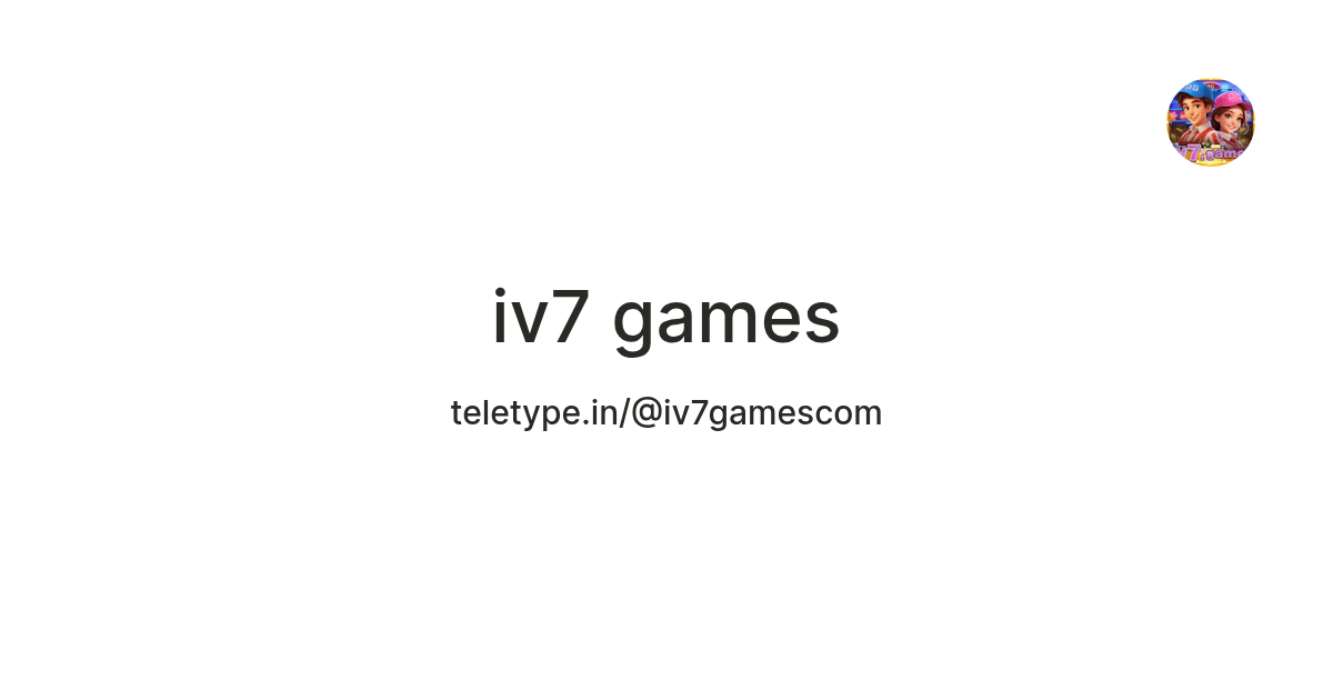 iv7 games — Teletype