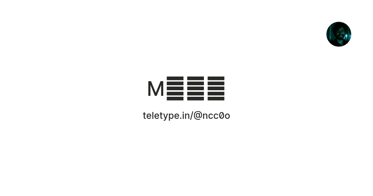 Mꪖ𝓳ᦔ — Teletype
