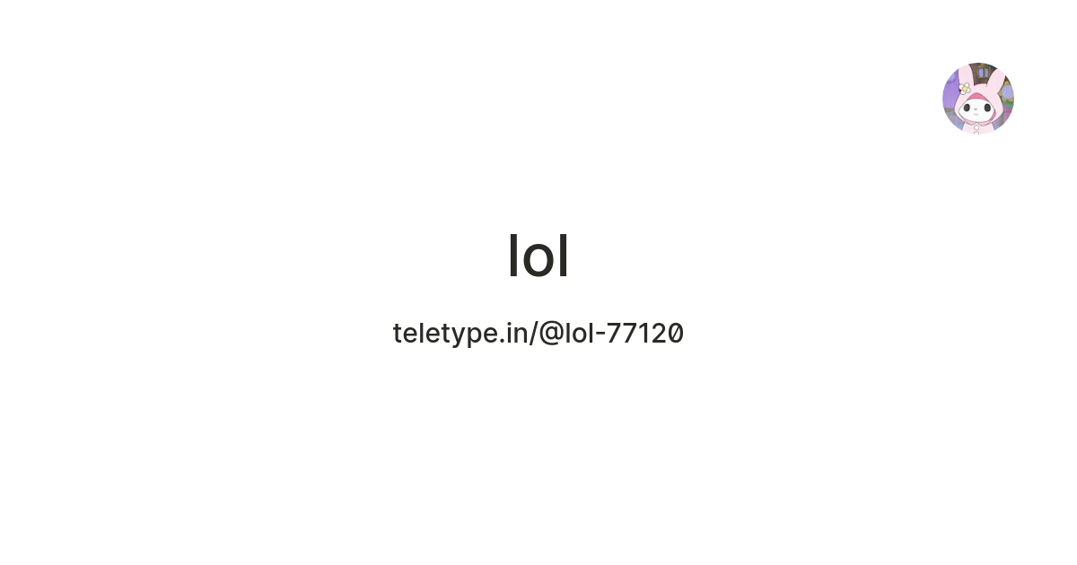 lol — Teletype