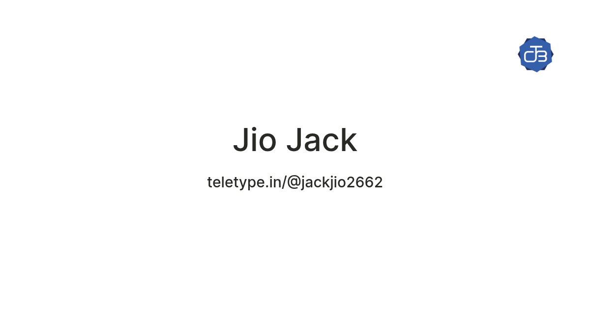 Jio Jack — Teletype