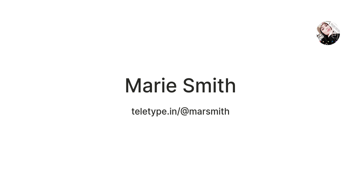 Marie Smith — Teletype
