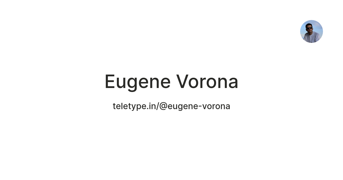 Eugene Vorona — Teletype