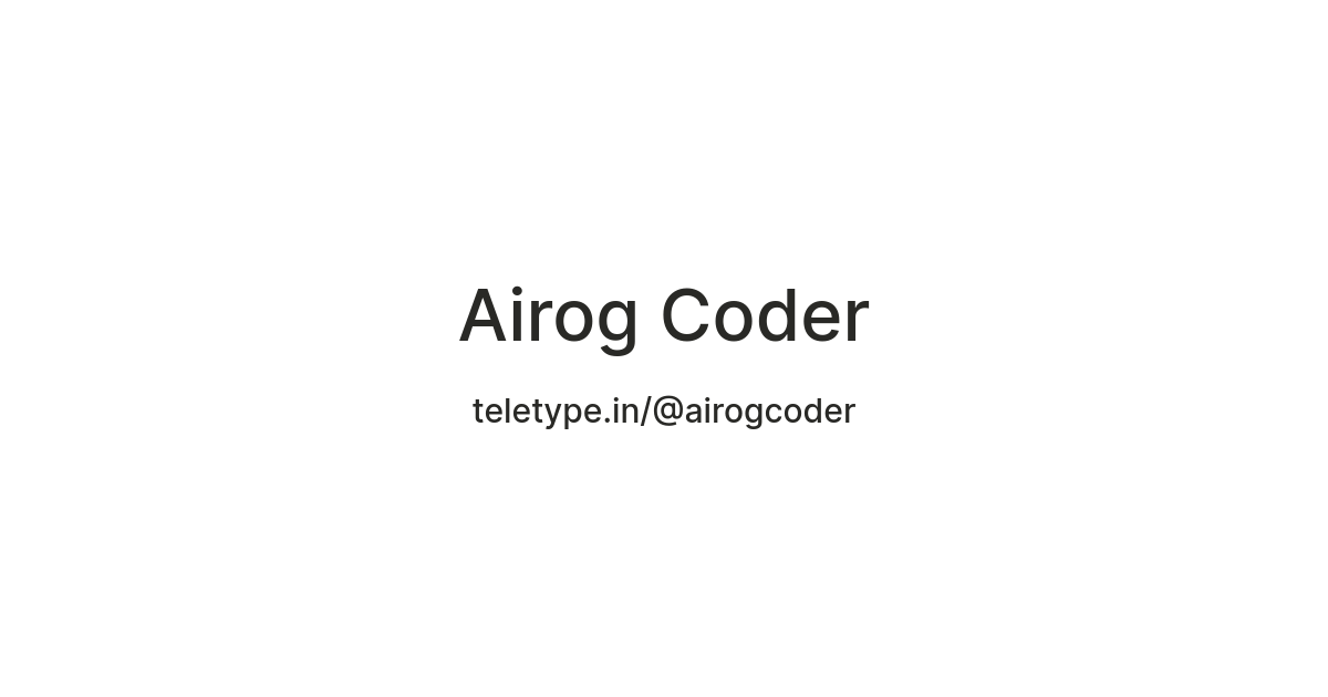 Airog Coder — Teletype