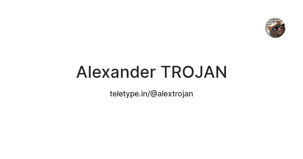 Alexander TROJAN — Teletype