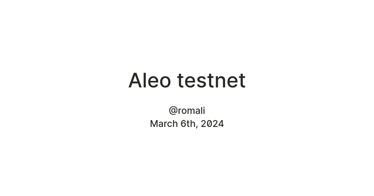 Aleo testnet — Teletype